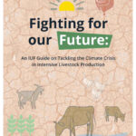 Image of the front cover of the report on Fighting for our Future: An IUF Guide on Tackling the Climate Crisis in intensive Livestock Production
