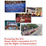 A Manual for Workers' Educators and Facilitators - Promoting the ILO Home Work Convention C177 Manual