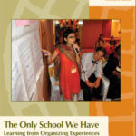 Image of front cover of The Only School We Have - Learning from Organising Experiences Across the Informal Economy WIEGO