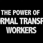 Image of Still Shot from the start of The Power of Informal Transport Workers Film